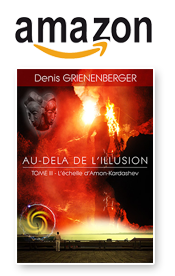 Commander Au-Delà De L'Illusion - Tome 3 : L'échelle d'Amon-Kardashev